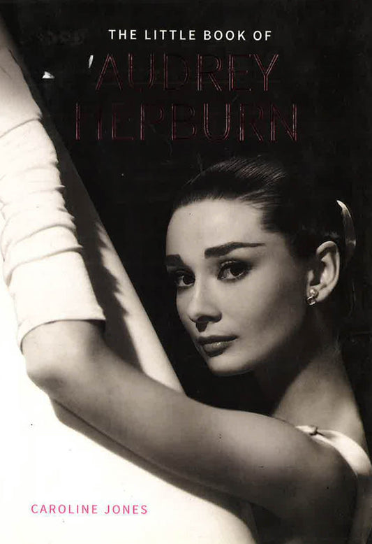 The Little Book Of Audrey Hepburn
