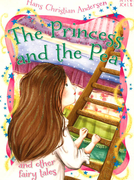 Hans Christian Andersen The Princess And The Pea And Other Fairy Tales