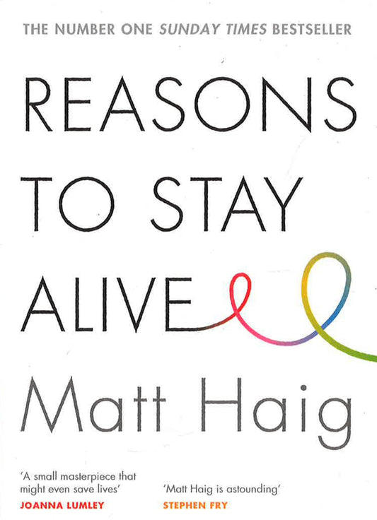 Reasons To Stay Alive