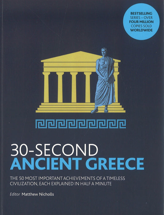 30-Second Ancient Greece