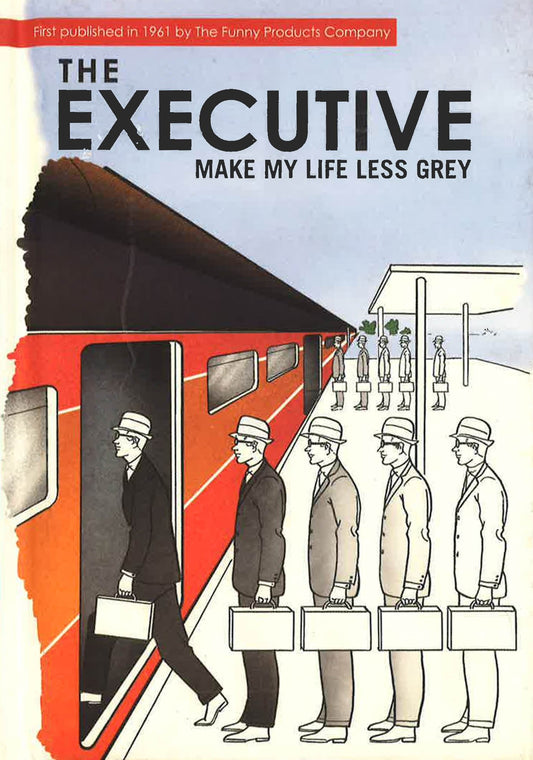 Executive | Make My Life Less Grey
