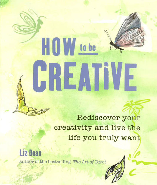 How To Be Creative