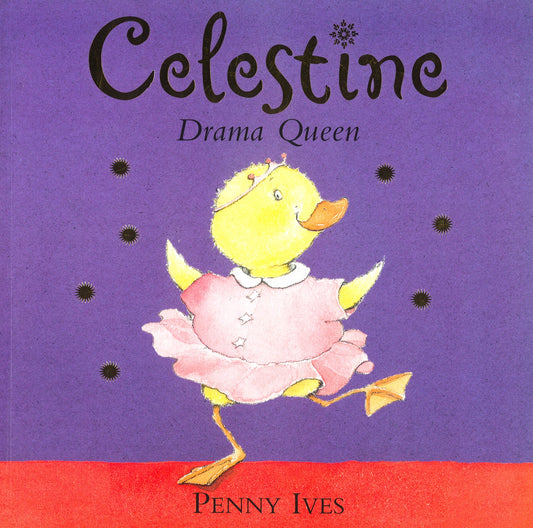 Celestine, Drama Queen