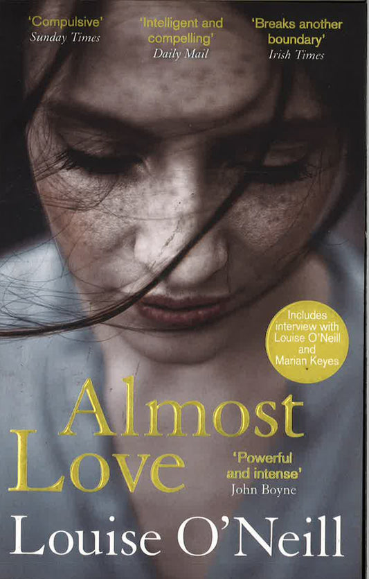 Almost Love: The Addictive Story Of Obsessive Love From The Bestselling Author Of Asking For It