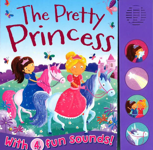 The Pretty Princess - With 4 Fun Sounds!