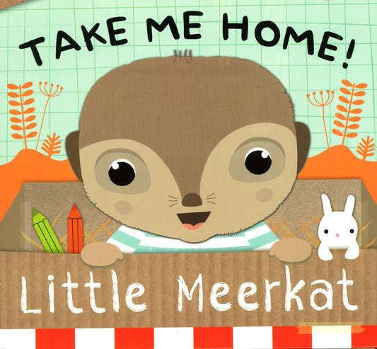 Take Me Home! Little Meerkat (Hb)