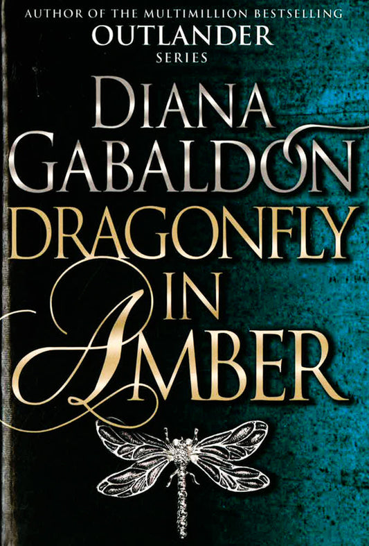 Dragonfly In Amber: (Outlander 2)