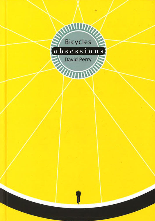Obsessions: Bicycles