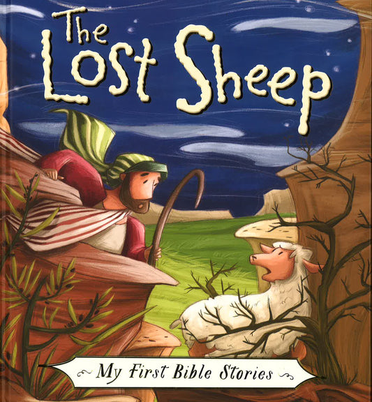 My First Bible Stories (Stories Jesus Told): The Lost Sheep