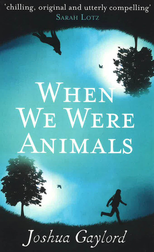 When We Were Animals