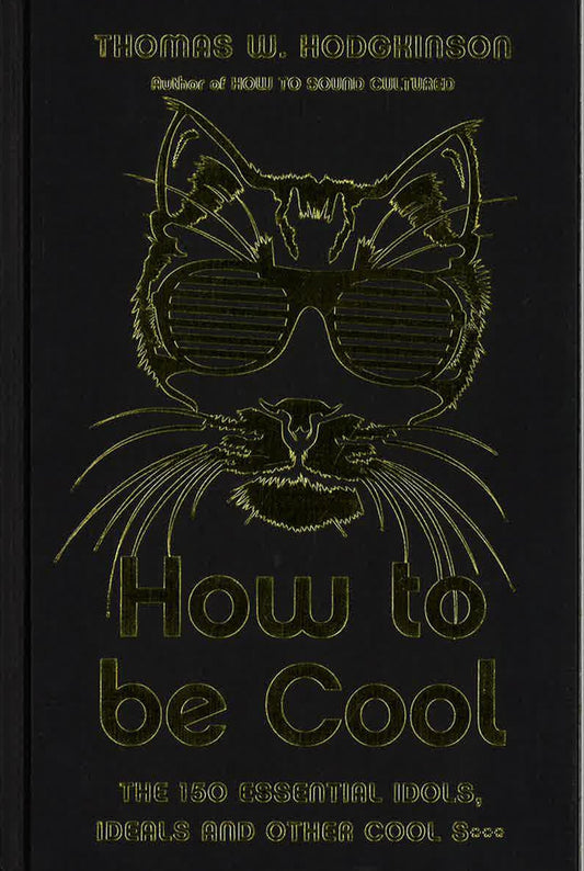 How To Be Cool