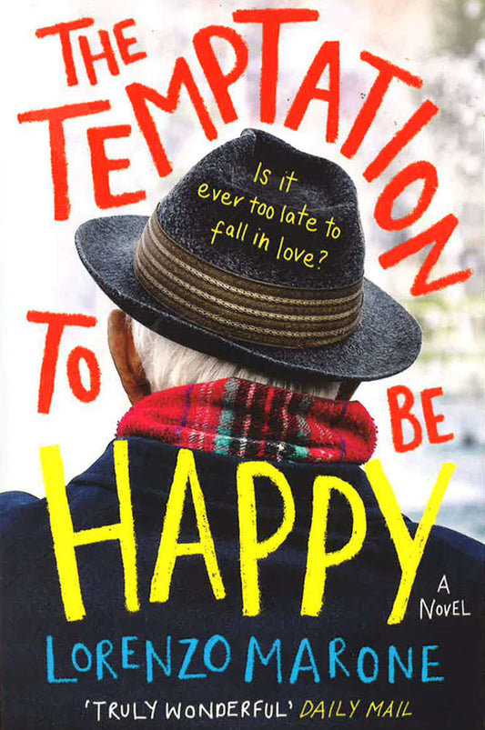 The Temptation To Be Happy