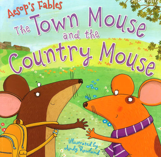 Aesop: The Town Mouse And The Country Mouse