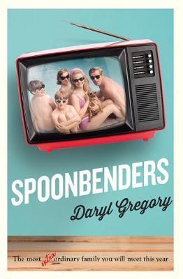 Spoonbenders: A Bbc Radio 2 Book Club Choice - The Perfect Summer Read!