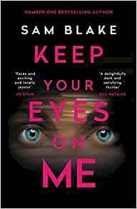 Keep Your Eyes on Me