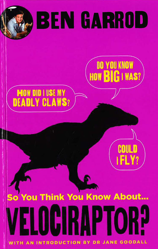 So You Think You Know About Velociraptor?