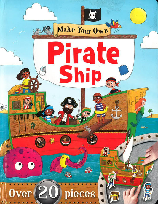 Make And Play Fun: Make Your Own: Pirate Ship