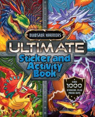 Giant S & A Dino Warriors: Dinosaur Warriors Ultimate Sticker And Activity Book
