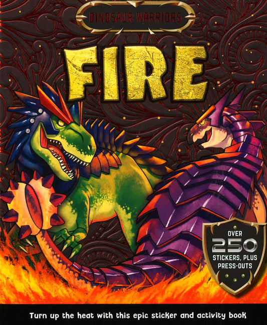 Dino Warriors Sticker & Activity: Warriors Of Fire