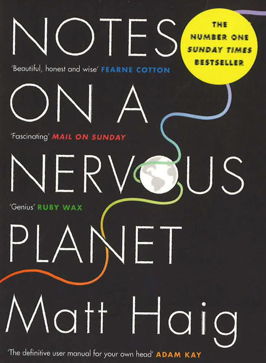 Notes On A Nervous Planet