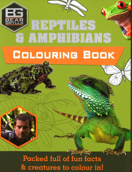 BEAR GRYLLS COLOURING BOOK: REPTILES & AMPHIBIANS