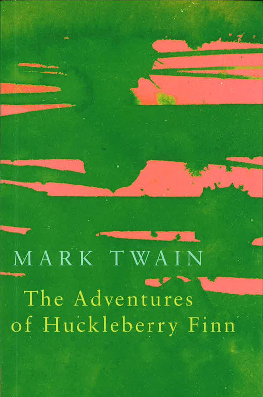 The Adventures Of Huckleberry Finn