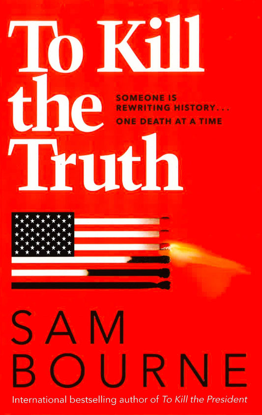To Kill The Truth
