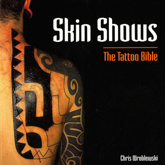 Skin Shows: The Tattoo Bible