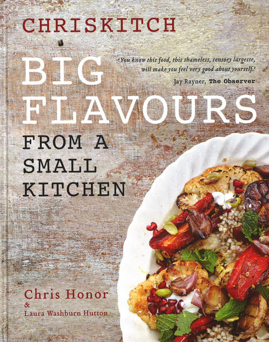 Chriskitch: Big Flavours From A Small Kitchen (Hb)