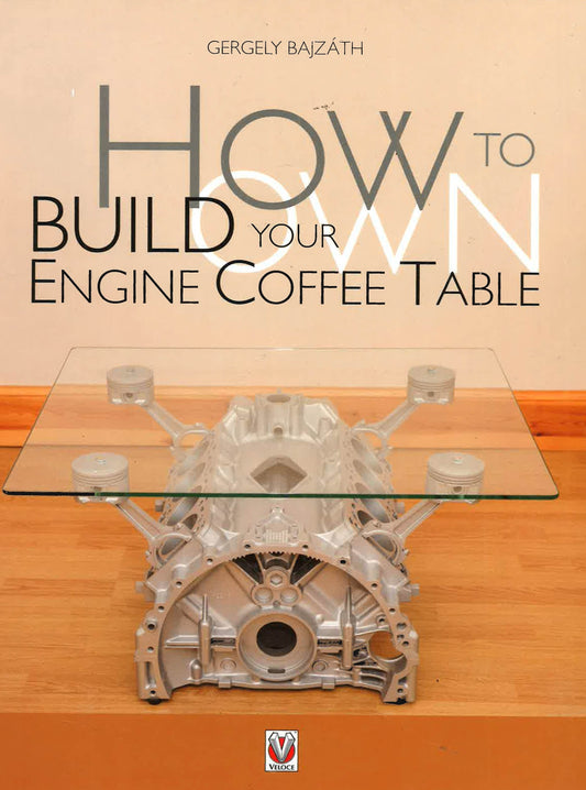 How To Build Your Own Engine Coffee Table