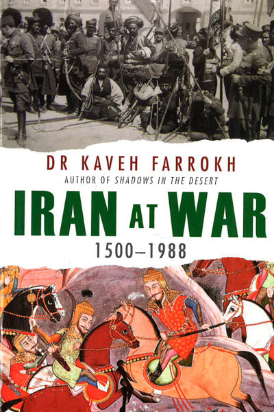 Iran At War: 1500-1988
