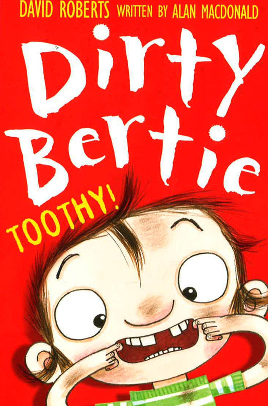 Dirty Bertie: Toothy!