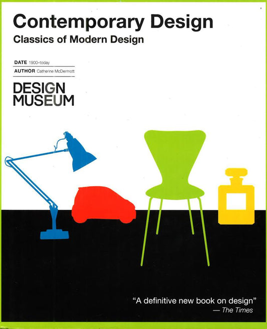 Contemporary Design: Classics Of Modern Design