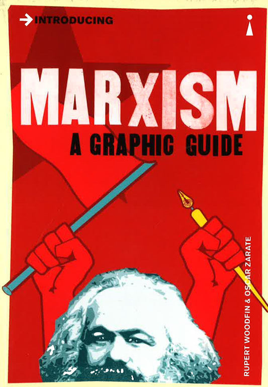 Introducing: Marxism A Graphic Guide