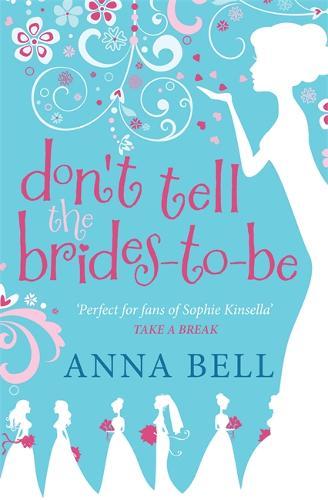 Dont Tell The Brides-To-Be