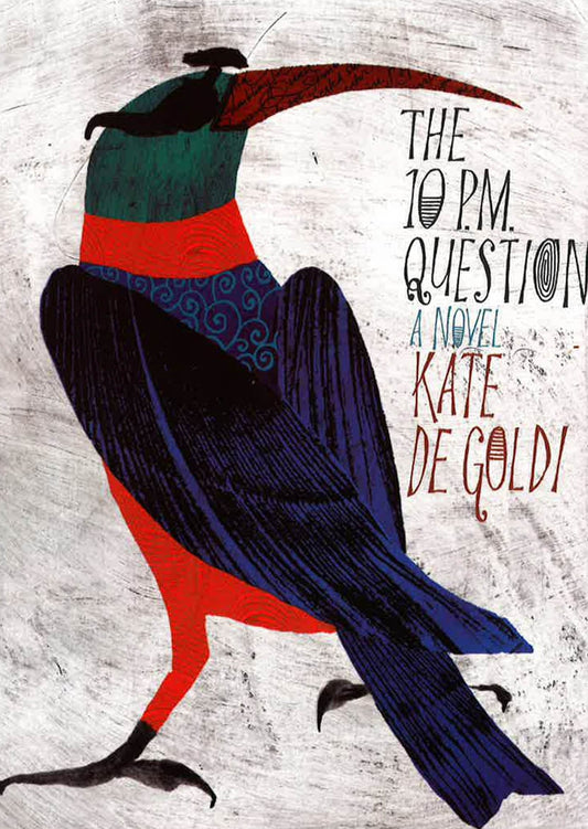 The 10Pm Question: A Novel