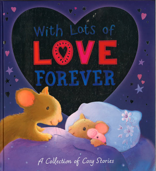 With Lots Of Love Forever (Hb)
