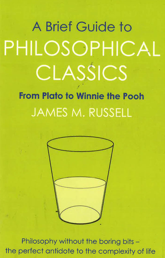 A Brief Guide To Philosophical Classics