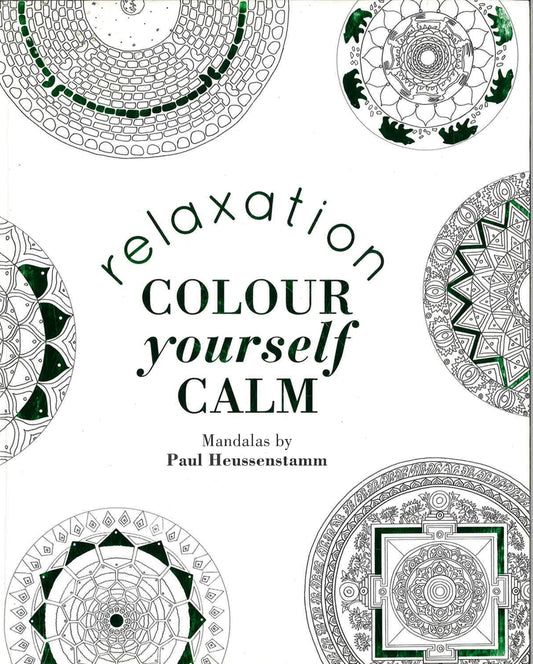 Colour Yourself Calm: Relaxation (Hb)