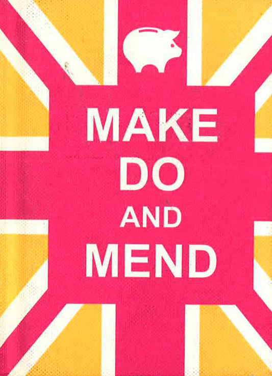 Make Do And Mend