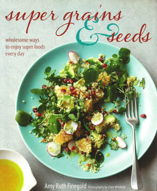 Super Grains & Seeds