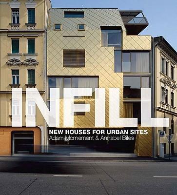 Infill : New Houses For Urban Sites