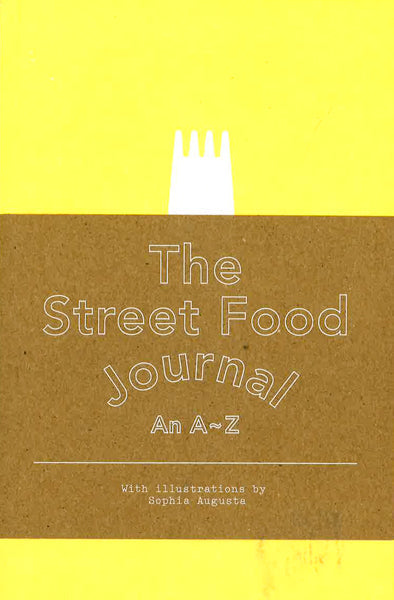 The Street Food Journal: An A-Z