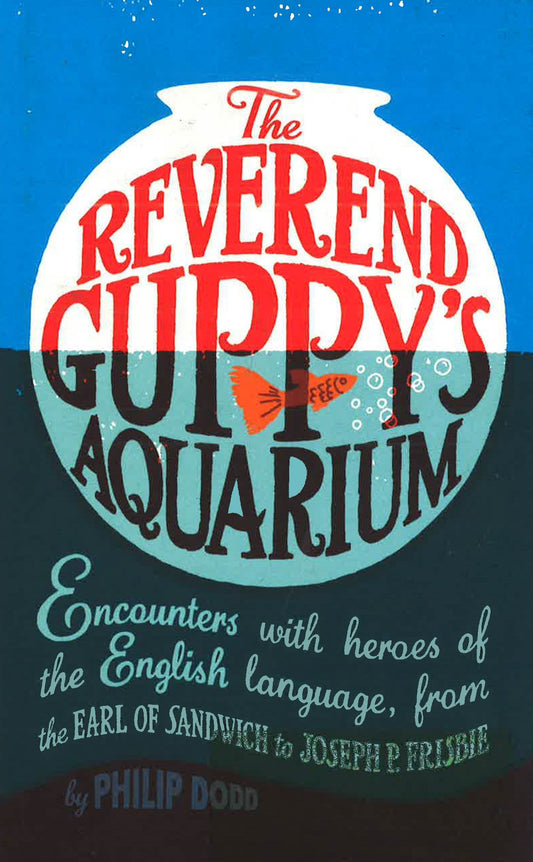The Reverend Guppy's Aquarium