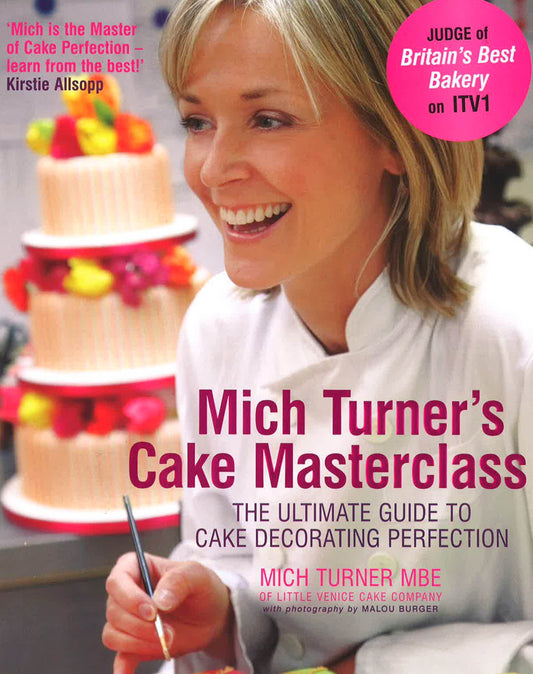 Mich Turner's Cake Masterclass (Hb)