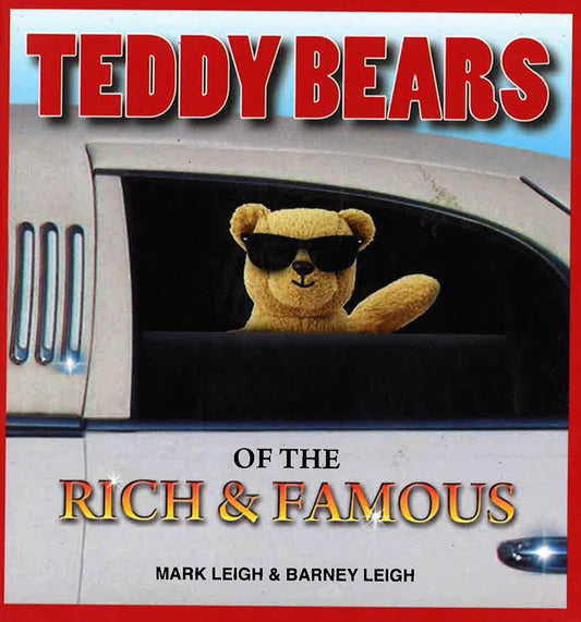 Teddy Bears Of The Rich And Famous