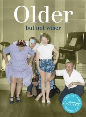 Older: But Not Wiser