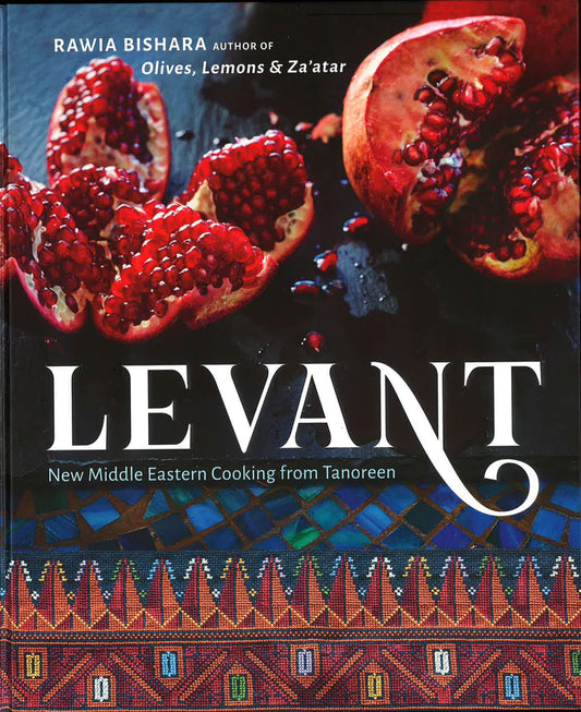 Levant: New Middle Eastern Cooking From Tanoreen