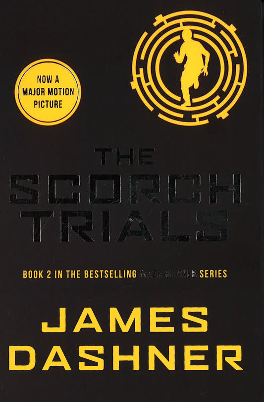 The Maze Runner: The Scorch Trials (Book 2)