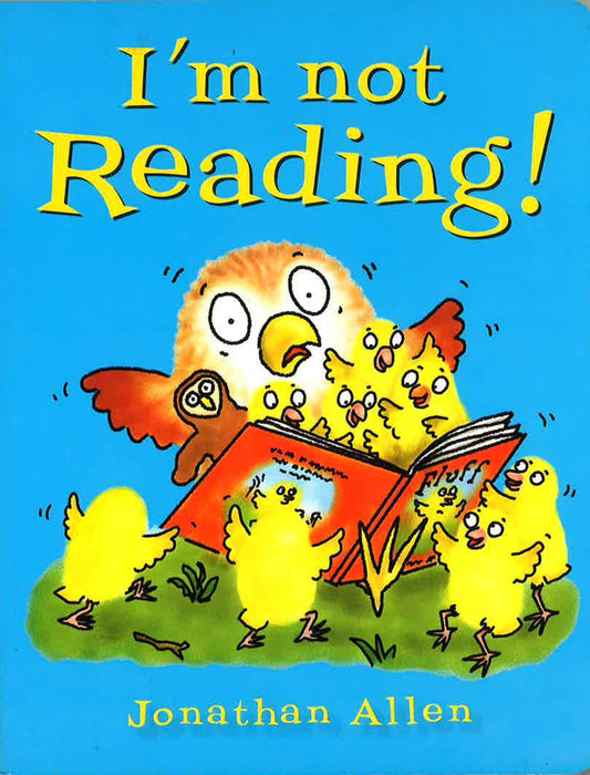 I'M Not Reading!